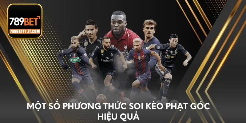 Một số phương thức soi kèo phạt góc hiệu quả