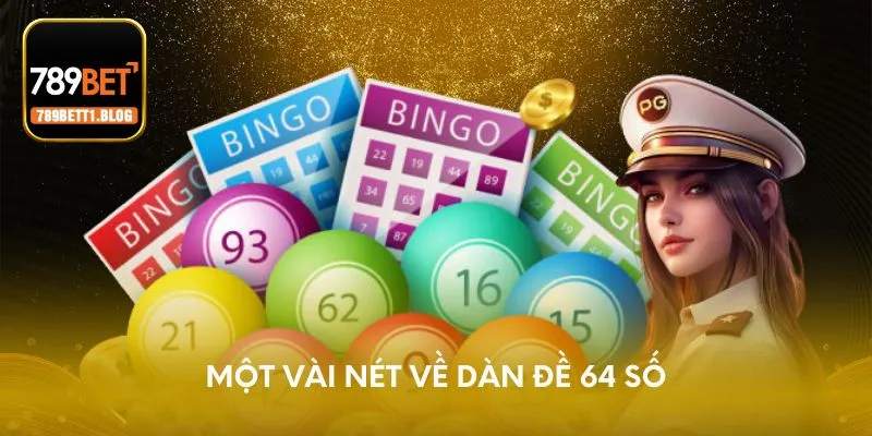 Một vài nét về dàn đề 64 số