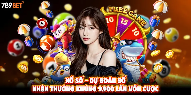 Xổ số – dự đoán số nhận thưởng khủng 9.900 lần vốn cược